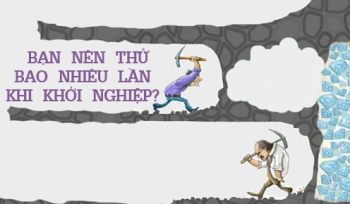 Bạn nên thử bao nhiêu lần khi khởi nghiệp?